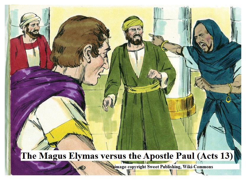 Magus Elymas magician opposing Paul Acts 13.