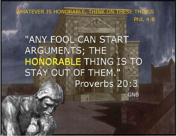 honorable thinking with temple and quote Proverbs 20:3 GNB